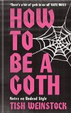 How to Be a Goth (eBook, ePUB)