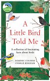 RSPB A Little Bird Told Me (eBook, ePUB) RSPB A Little Bird Told Me (eBook, ePUB)