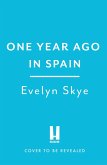 One Year Ago in Spain (eBook, ePUB)