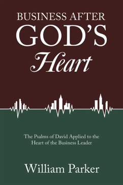 Business After God's Heart (eBook, ePUB) - Parker, William