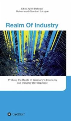 Realm Of Industry - Aghili Dehnavi , Ellias;Ghanbari Barzyan, Mohammad
