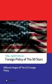 Foreign Policy of The 50 Stars Foreign Policy of The 50 Stars