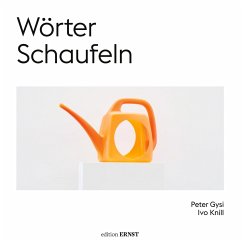 Wörter Schaufeln - Gysi, Peter; Knill, Ivo