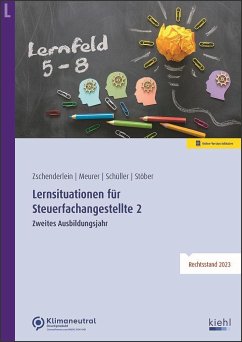 Lernsituationen für Steuerfachangestellte 2 - Zschenderlein, Oliver;Meurer, Lena;Schüller, Karin