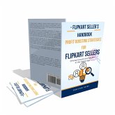 Flipkart Seller's Handbook: Profit Boosting Strategies for Flipkart Sellers (eBook, ePUB)