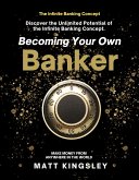 Becoming Your own Infinity Banker (eBook, ePUB)