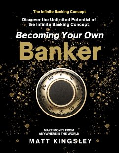 Becoming Your own Infinity Banker (eBook, ePUB) - Kingsley, Matt