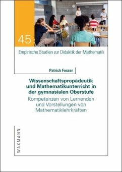 Cover Wissenschaftspropädeutik und Mathematikunterricht in der gymnasialen Oberstufe