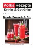 Volksrezepte Drinks & Getränke - Bowle, Punsch und Co