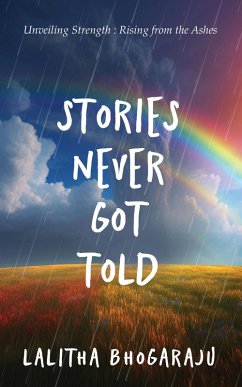 Stories never got told (eBook, ePUB) - Bhogaraju, Lalitha