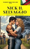 NICK IL SELVAGGIO: (Italienische Sprache für Schüler der Stufe B1-B2) (eBook, ePUB)