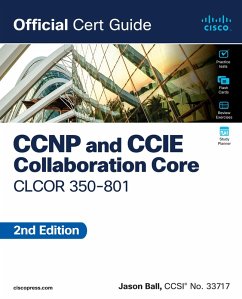 CCNP and CCIE Collaboration Core CLCOR 350-801 Official Cert Guide (eBook, PDF) - Ball, Jason