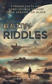 Reality's Riddles: Strange Facts and Unbelievable Stories from Around the Globe (eBook, ePUB)