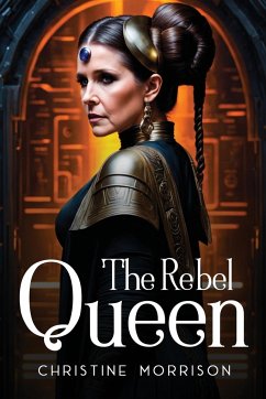 The Rebel Queen - Morrison, Christine