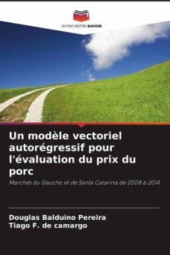 Un modèle vectoriel autorégressif pour l'évaluation du prix du porc - Balduino Pereira, Douglas;F. de camargo, Tiago