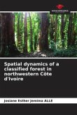 Spatial dynamics of a classified forest in northwestern Côte d'Ivoire