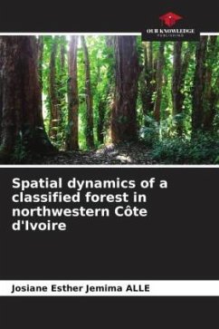 Spatial dynamics of a classified forest in northwestern Côte d'Ivoire - ALLE, Josiane Esther Jemima