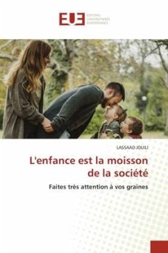 L'enfance est la moisson de la société - Jouili, Lassaad