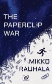 The Paperclip War The Paperclip War