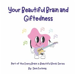 Your Beautiful Brain and Giftedness - Furlong, Sara