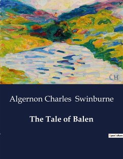 The Tale of Balen - Swinburne, Algernon Charles