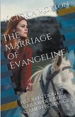 The Marriage of Evangeline