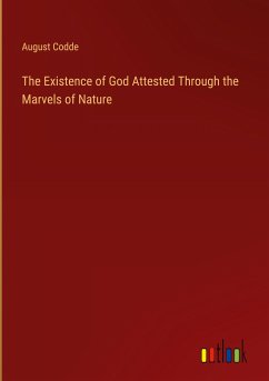 The Existence of God Attested Through the Marvels of Nature