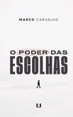 O poder das escolhas