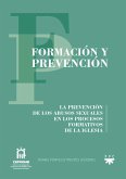 Formación y prevención : la prevención de los abusos sexuales en los procesos formativos de la Iglesia