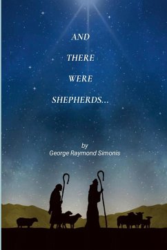 AND THERE WERE SHEPHERDS... - Simonis, George Raymond