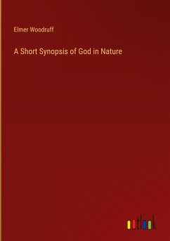 A Short Synopsis of God in Nature