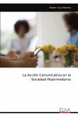 La Acción Comunicativa en la Sociedad Hipermoderna