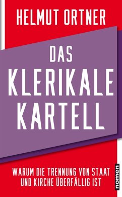 Das klerikale Kartell (eBook, ePUB) - Ortner, Helmut