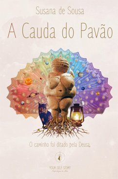 A Cauda do Pavão - de Sousa, Susana