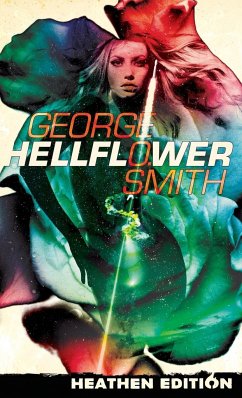 Hellflower (Heathen Edition) - Smith, George O.