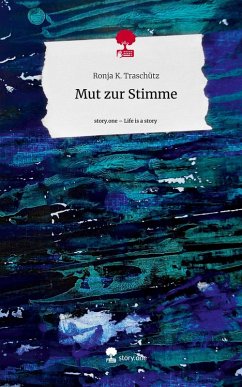 Cover Mut zur Stimme. Life is a Story - story.one