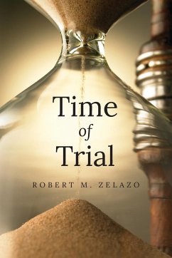Time of Trial - Zelazo, Robert M.