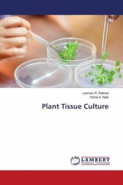 Plant Tissue Culture - Rathod, Laxman R.;Naik, Vishal A.