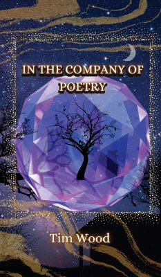 In the Company of Poetry - Wood, Tim