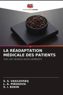 LA RÉADAPTATION MÉDICALE DES PATIENTS - VASILEVSKIJ, S. S.;PIROGOVA, L. A.;BUKIN, S. I.