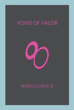 Vows of Valor - O, Marcillinus