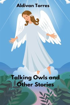 Talking Owls and Other Stories - Torres, Aldivan