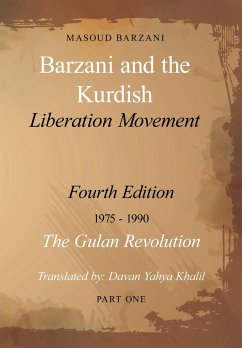 Barzani and the Kurdish Liberation Movement - Barzani, Masoud