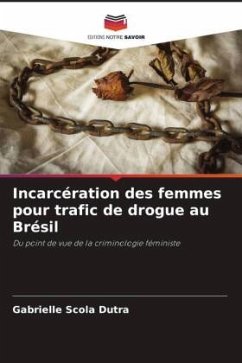 Incarcération des femmes pour trafic de drogue au Brésil - Scola Dutra, Gabrielle