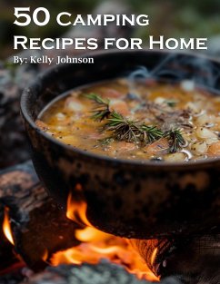 50 Camping Recipes for Home - Johnson, Kelly