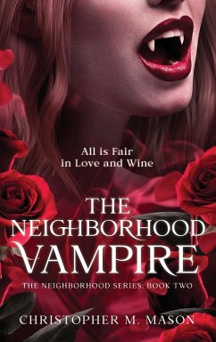 The Neighborhood Vampire - Mason, Christopher M.