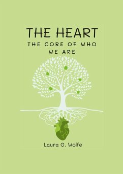 The Heart - Wolfe, Laura G.