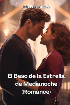 El Beso de la Estrella de Medianoche (Romance) - Fernández, Isla