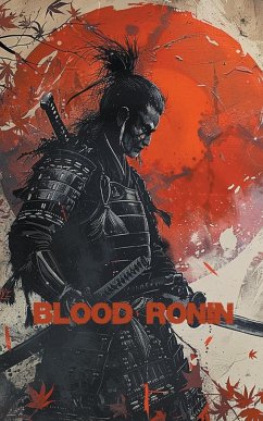 Blood Ronin - Heath, Edward