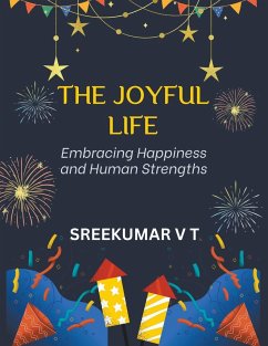 The Joyful Life - Sreekumar, V T